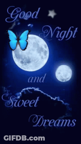 Blue Butterfly Flying Over Full Moon Good Night Sweet Dreams GIF