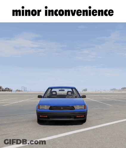 Blue Car With Minor Inconvenience Text GIF