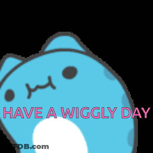 Blue Cat Saying Have A Wiggly Day GIF