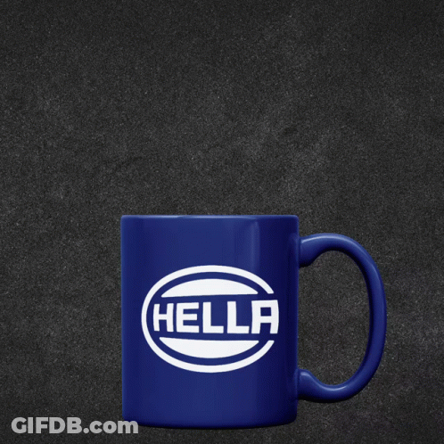 Blue Coffee Mug Saying Hella GIF