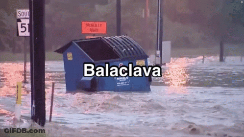 Blue Dumpster Floating In Flooded Area Saying Balaclava GIF