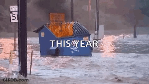 Blue Dumpster On Fire In Flooded Area With This Year GIF