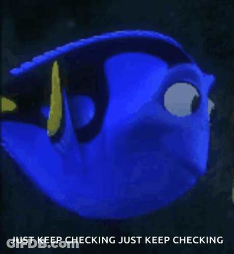 Blue Fish Saying Just Keep Checking GIF