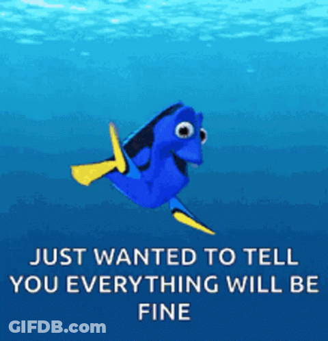 Blue Fish Swimming Everything Will Be Fine GIF