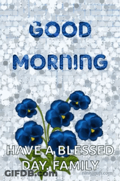 Blue Flowers Good Morning Family GIF