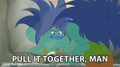 Blue Haired Troll Saying Pull It Together GIF