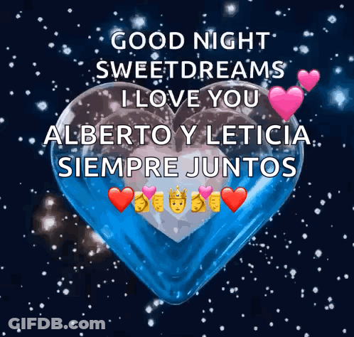 Blue Heart Saying Good Night Sweetdreams I Love You Alberto Y Leticia Siempre Juntos GIF