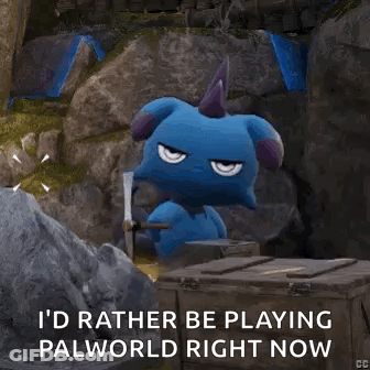 Blue Monster Holding Hammer Saying I'd Rather Be Playing Palworld Right Now GIF