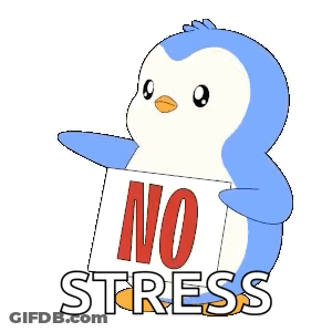Blue Penguin Holding No Stress Sign GIF