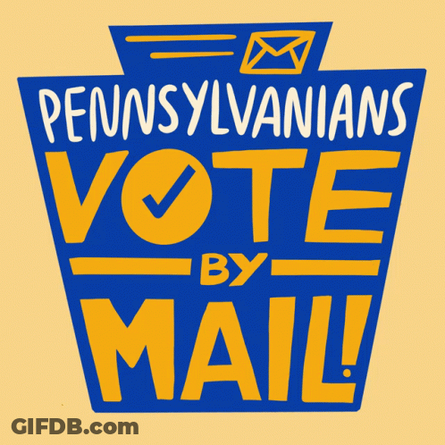 Blue Sign Saying Pennsylvanians Vote By Mail GIF