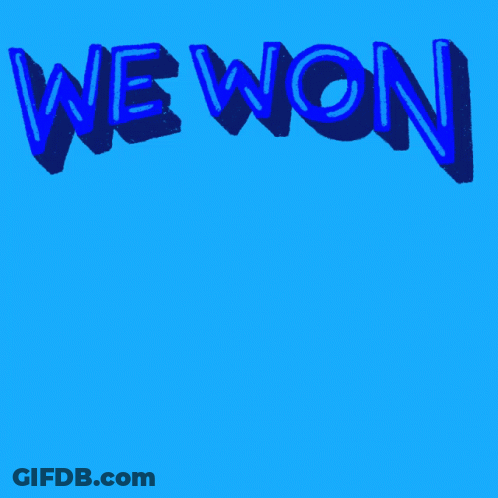 Blue Sign Saying We Won Election GIF