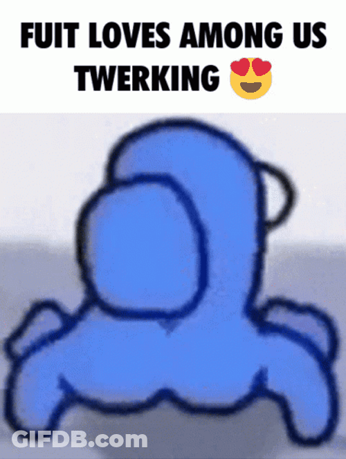 Blue Suit Twerking Among Us Meme GIF