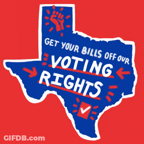 Blue Texas Map Get Your Bills Off Our Voting Rights GIF