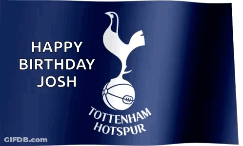 Blue Tottenham Hotspur Flag Saying Happy Birthday Josh GIF