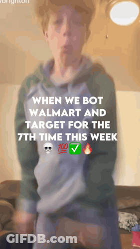 Blurred Boy When We Bot Walmart And Target For The 7Th Time This Week GIF