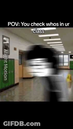 Blurred Hallway You Check Whos In Ur Class GIF