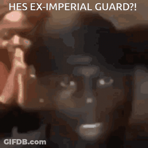 Blurred Man Hes Ex-Imperial Guard GIF