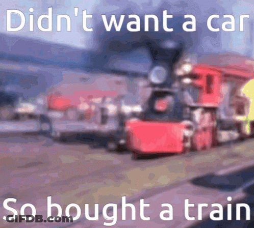 Blurred Train Didnt Want A Car So Bought A Train GIF