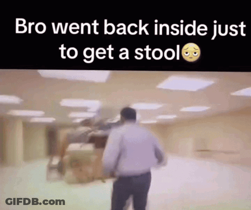 Blurry Bro Getting Stool GIF