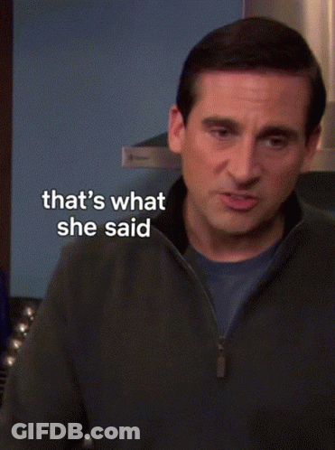 Blurry Man Face That's What She Said GIF