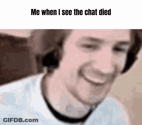 Blurry Man Me When I See The Chat Died GIF