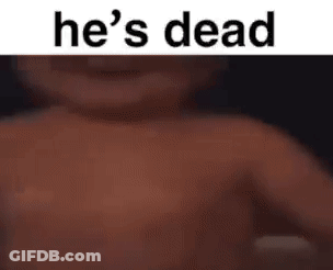 Blurry Person He's Dead GIF