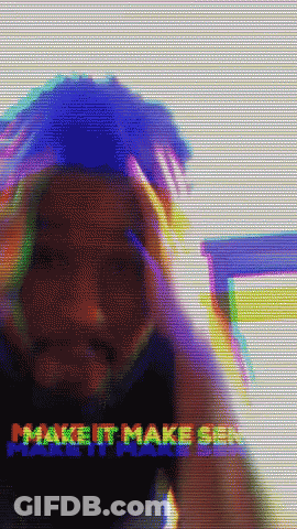 Blurry Person Make It Make Sense GIF