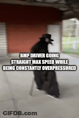 BMP Driver Going Max Speed Overstressed GIF
