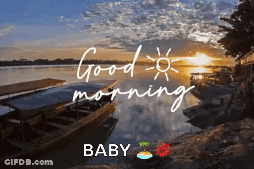Boat In Water Saying Good Morning Baby GIF