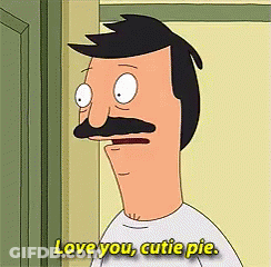 Bob Burgers Bob Says Love You Cutie Pie GIF