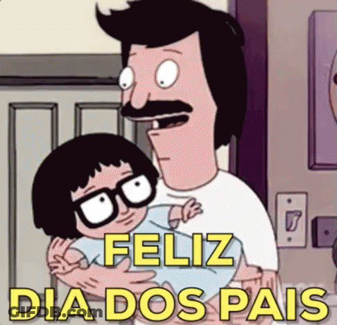 Bob From Bob 'S Burgers Is Holding A Baby With The Words Feliz Dia Dos Pais On The Bottom GIF