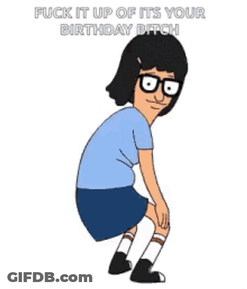 Bob's Burger Tina Belcher Its Your Birthday GIF