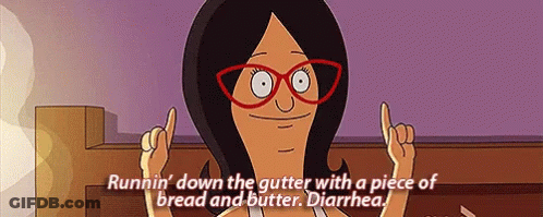 Bob's Burgers Character Runnin Down The Gutter With Bread And Butter Diarrhea GIF