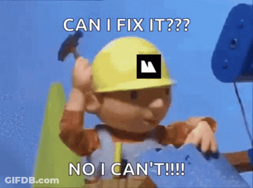 Bob The Builder Is Holding A Hammer And Saying Can I Fix It No I Can 'T GIF