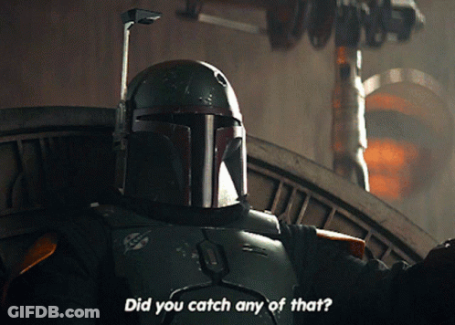 Boba Fett Did You Catch Any Of That GIF