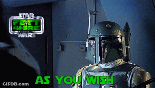 Boba Fett From Star Wars Says " As You Wish " In Green GIF