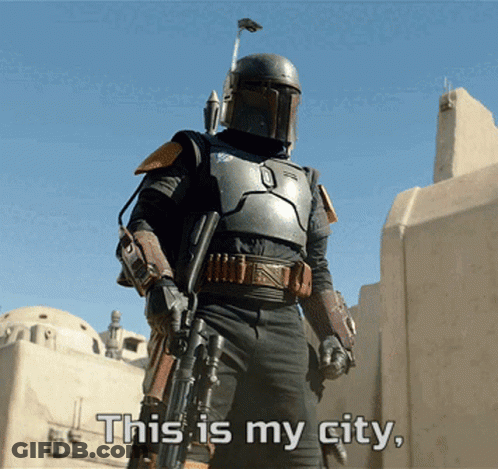 Boba Fett Standing In Front Of Building Saying This Is My City GIF