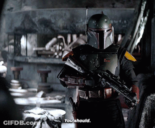 Boba Fett Star Wars Says You Should GIF