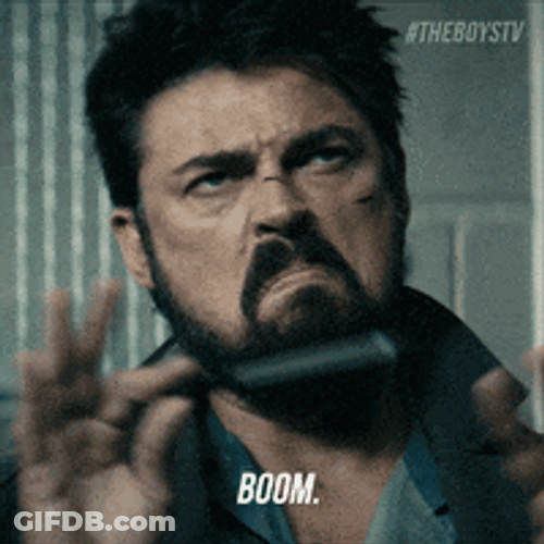 Boom Reaction Billy Butcher GIF