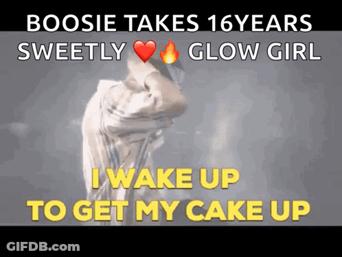 Boosie Takes 16 Years Sweetly And Glow Girl I Wake Up To Get My Cake Up GIF