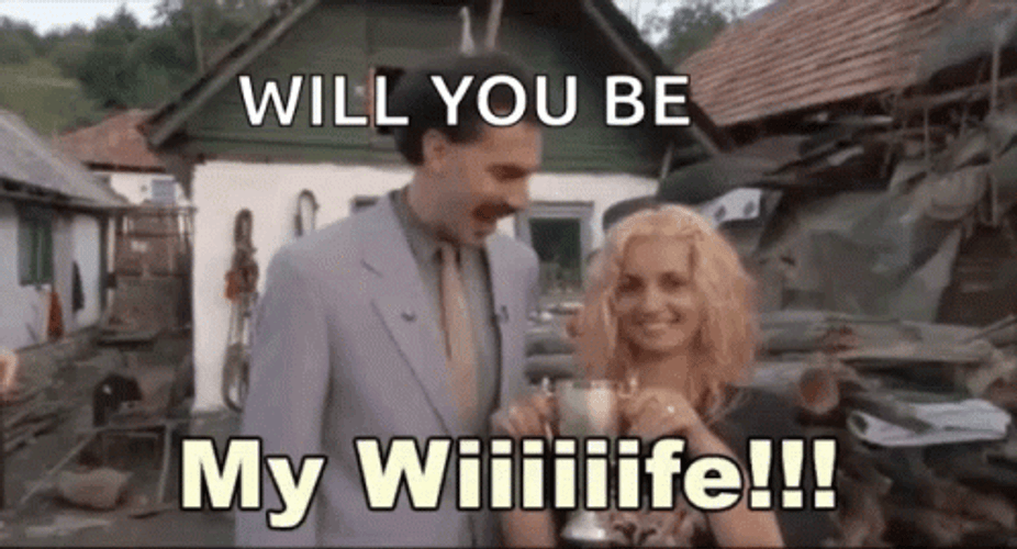 Borat Will You Be My Wife GIF