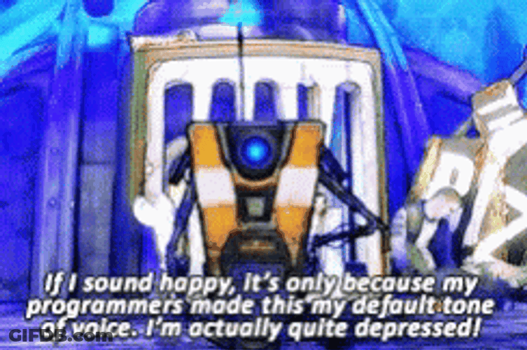 Borderlands If I Sound Happy Robot GIF