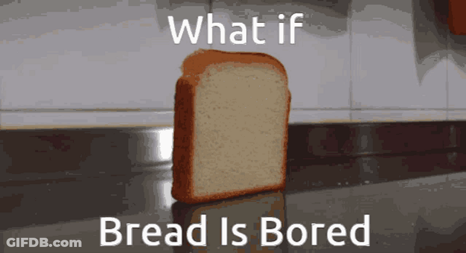 Bored Bread Falling GIF