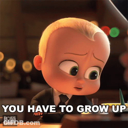 Boss Baby Saying You Have To Grow Up GIF