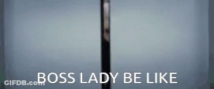 Boss Lady Be Like Poster GIF
