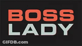 Boss Lady Black Background White Red Letters GIF