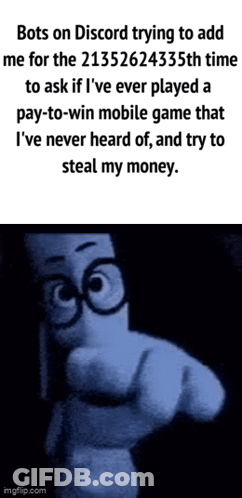 Bots On Discord Trying To Add Me GIF