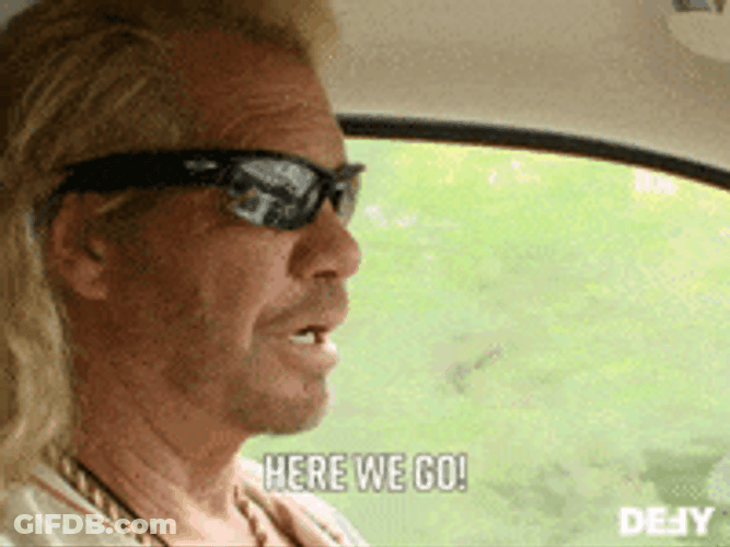 Bounty Hunter Duane Chapman And Here We Go GIF