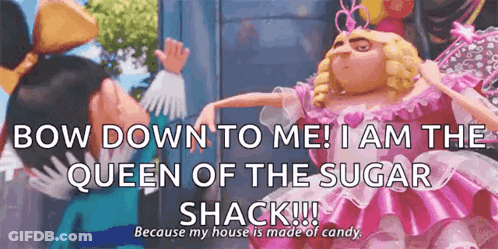 Bow Down To Me I Am The Queen Of The Sugar Shack GIF
