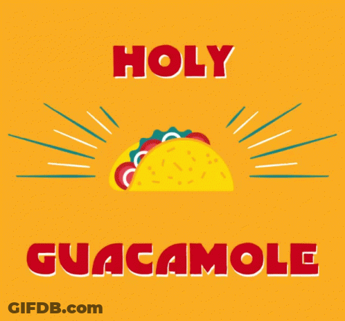 Bowl Of Guacamole Saying Holy Guacamole GIF